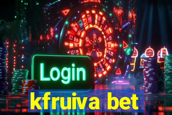 kfruiva bet